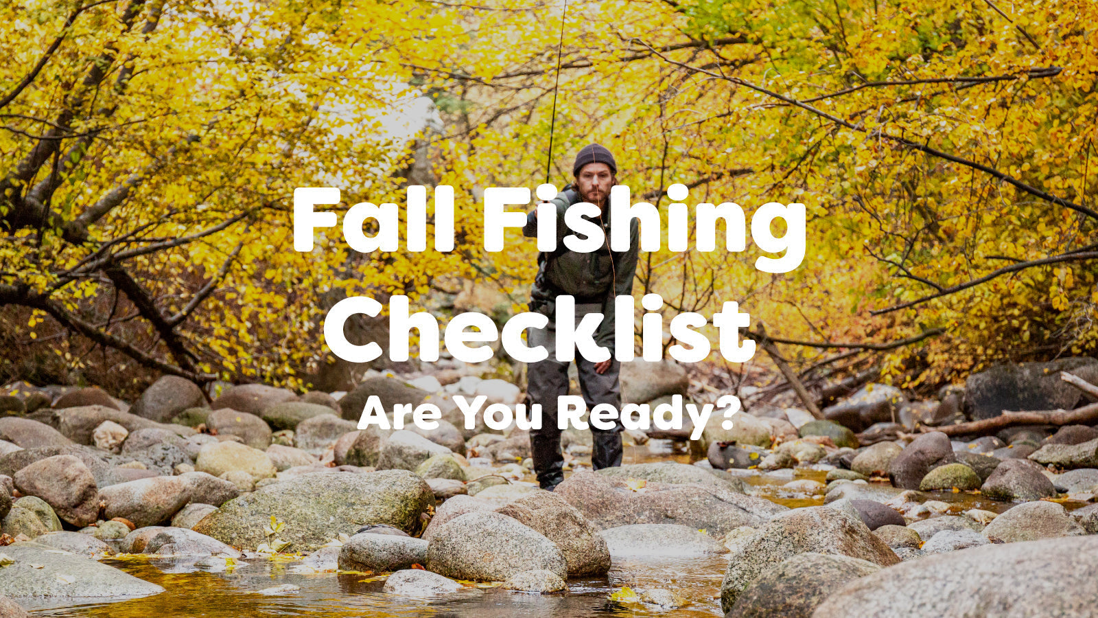 Your Fall Tenkara Fishing Checklist